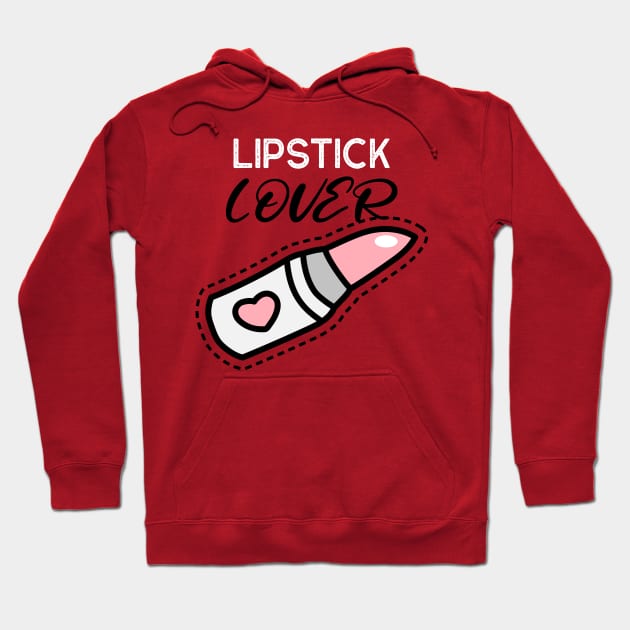 Lipstick Lover Hoodie by DahliasTTM